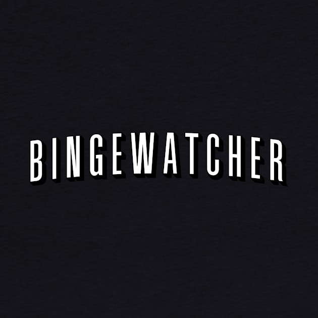 Bingewatcher by fishbiscuit